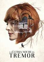 Watch La última noche en Tremor 9Movies