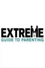 Watch Extreme Guide to Parenting 9Movies