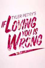 Watch Tyler Perry's If Loving You Is Wrong 9Movies
