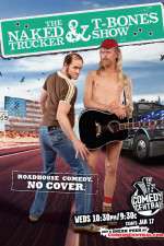 Watch The Naked Trucker and T-Bones Show 9Movies