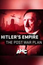 Watch Hitler's Empire: The Post War Plan 9Movies