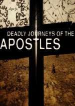 Watch Deadly Journeys of the Apostles 9Movies