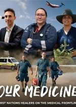 Watch Our Medicine 9Movies