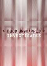 Watch Food Unwrapped Investigates 9Movies