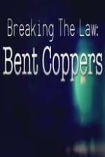 Watch Breaking the Law: Bent Coppers 9Movies