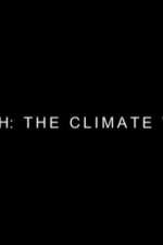 Watch Earth: The Climate Wars 9Movies