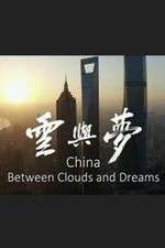 Watch China: Between Clouds and Dreams 9Movies