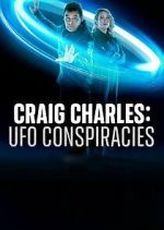Watch Craig Charles: UFO Conspiracies 9Movies