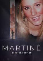 Watch Martine: Chasing Justice 9Movies