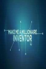Watch Make Me a Millionaire Inventor 9Movies
