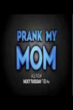 Watch Prank My Mom 9Movies
