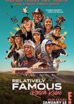 Watch Relatively Famous: Ranch Rules 9Movies