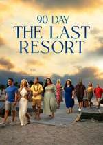 Watch 90 Day: The Last Resort 9Movies