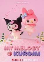 Watch My Melody & Kuromi 9Movies