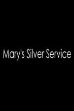 Watch Marys Silver Service 9Movies