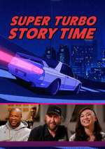 Watch Super Turbo Story Time 9Movies