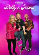 Watch Building Betty & Joan\'s 9Movies