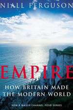Watch Empire How Britain Made the Modern World 9Movies
