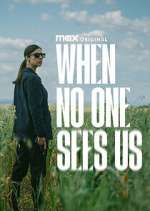 Watch When No One Sees Us 9Movies