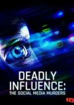 Watch Deadly Influence: The Social Media Murders 9Movies