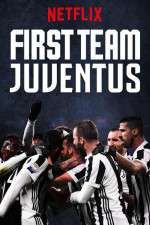 Watch First Team: Juventus 9Movies