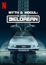 Watch Myth & Mogul: John DeLorean 9Movies