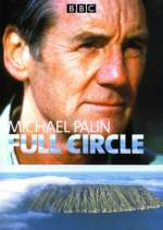 Watch Full Circle with Michael Palin 9Movies