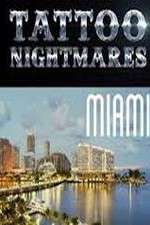 Watch Tattoo Nightmares Miami 9Movies