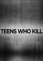 Watch Teens Who Kill 9Movies