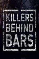 Watch Killers Behind Bars: The Untold Story 9Movies