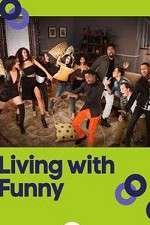 Watch Living with Funny 9Movies
