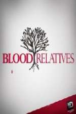 Watch Blood Relatives 9Movies