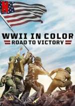 Watch WWII in Color: Road to Victory 9Movies