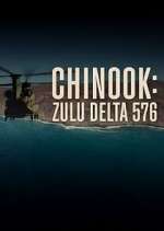Watch Chinook: Zulu Delta 576 9Movies
