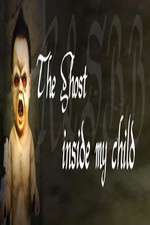 Watch The Ghost Inside My Child 9Movies