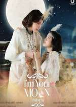 Watch I\'m Your Moon 9Movies