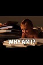 Watch Why Am I? 9Movies