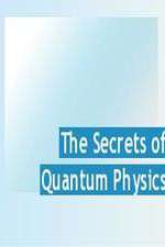 Watch The Secrets of Quantum Physics 9Movies