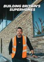 Watch Building Britain\'s Superhomes 9Movies