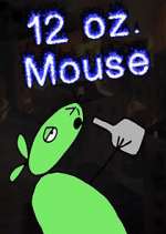 Watch 12 oz. Mouse 9Movies