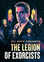 Watch Eli Roth Presents: The Legion of Exorcists 9Movies
