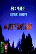 Watch North Woods Law 9Movies