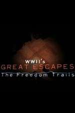 Watch WWII's Great Escapes: The Freedom Trails 9Movies