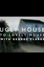 Watch Ugly House to Lovely House with George Clarke 9Movies