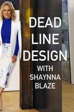 Watch Deadline Design with Shaynna Blaze 9Movies