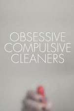 Watch Obsessive Compulsive Cleaners 9Movies