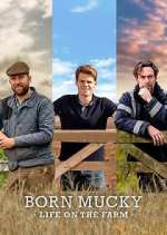 Watch Born Mucky: Life on the Farm 9Movies