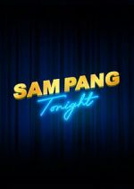 Watch Sam Pang Tonight 9Movies