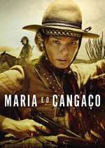 Watch Maria e o Cangaço 9Movies