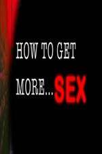 Watch How to Get More Sex 9Movies
